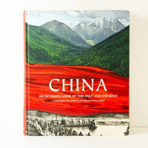 CHINA Past And Present A Photographic Journey 2012