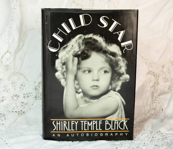 Child Star Shirley Temple Black An Autobiography 1988