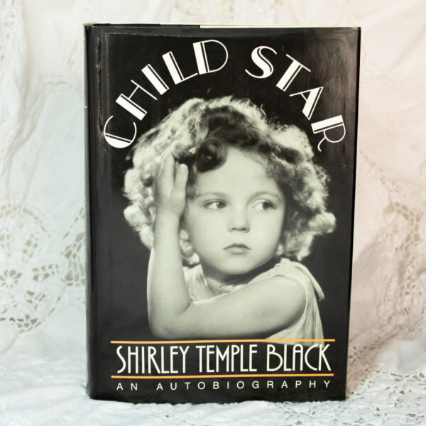 Child Star Shirley Temple Black An Autobiography 1988