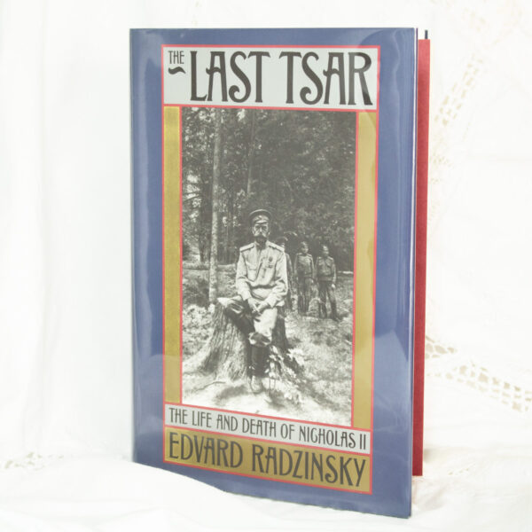The Last Tsar Nicholas II By Edvard Radzinsky Hardcover Book